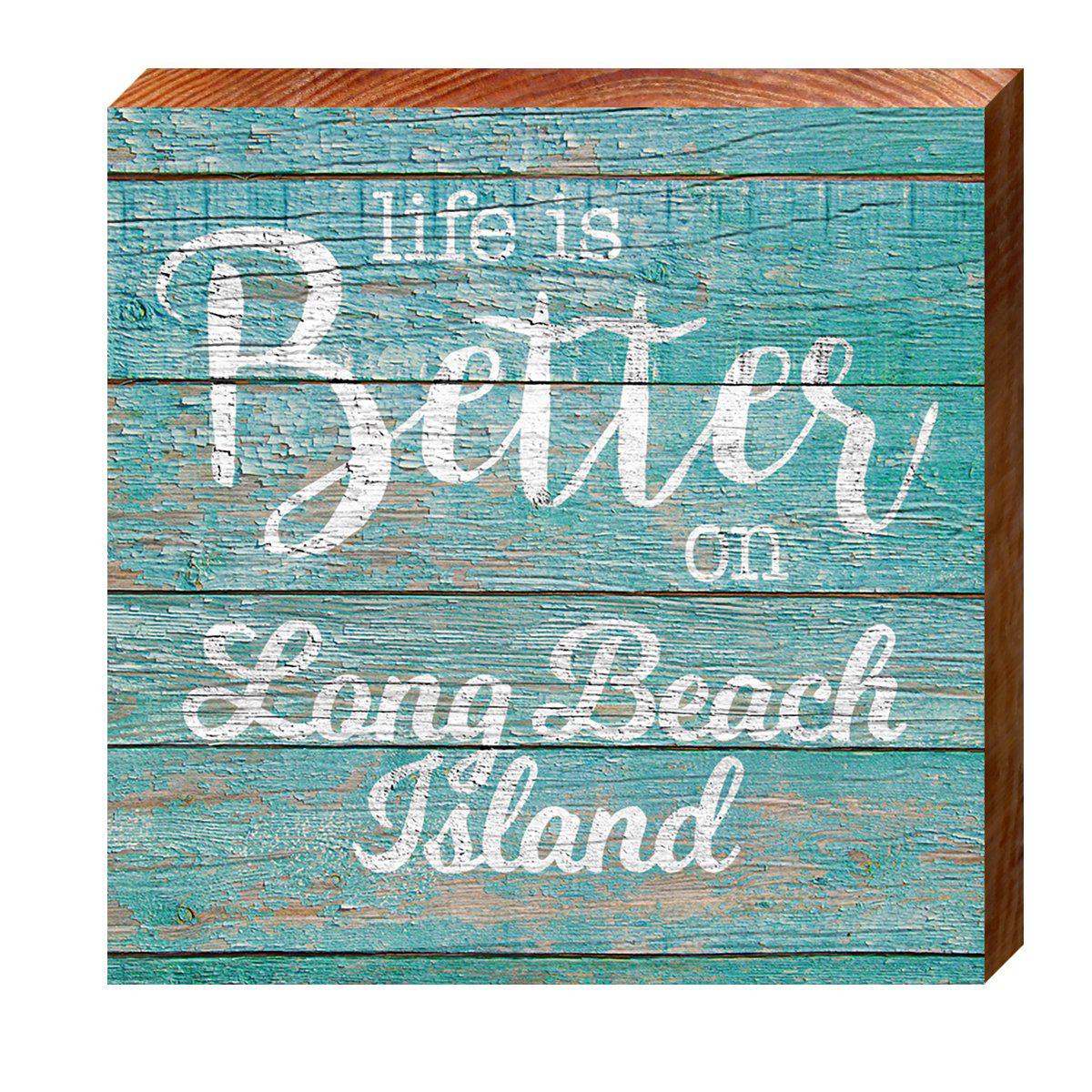 Life is Better on Long Beach Island  | Wall Art Print on Real Wood