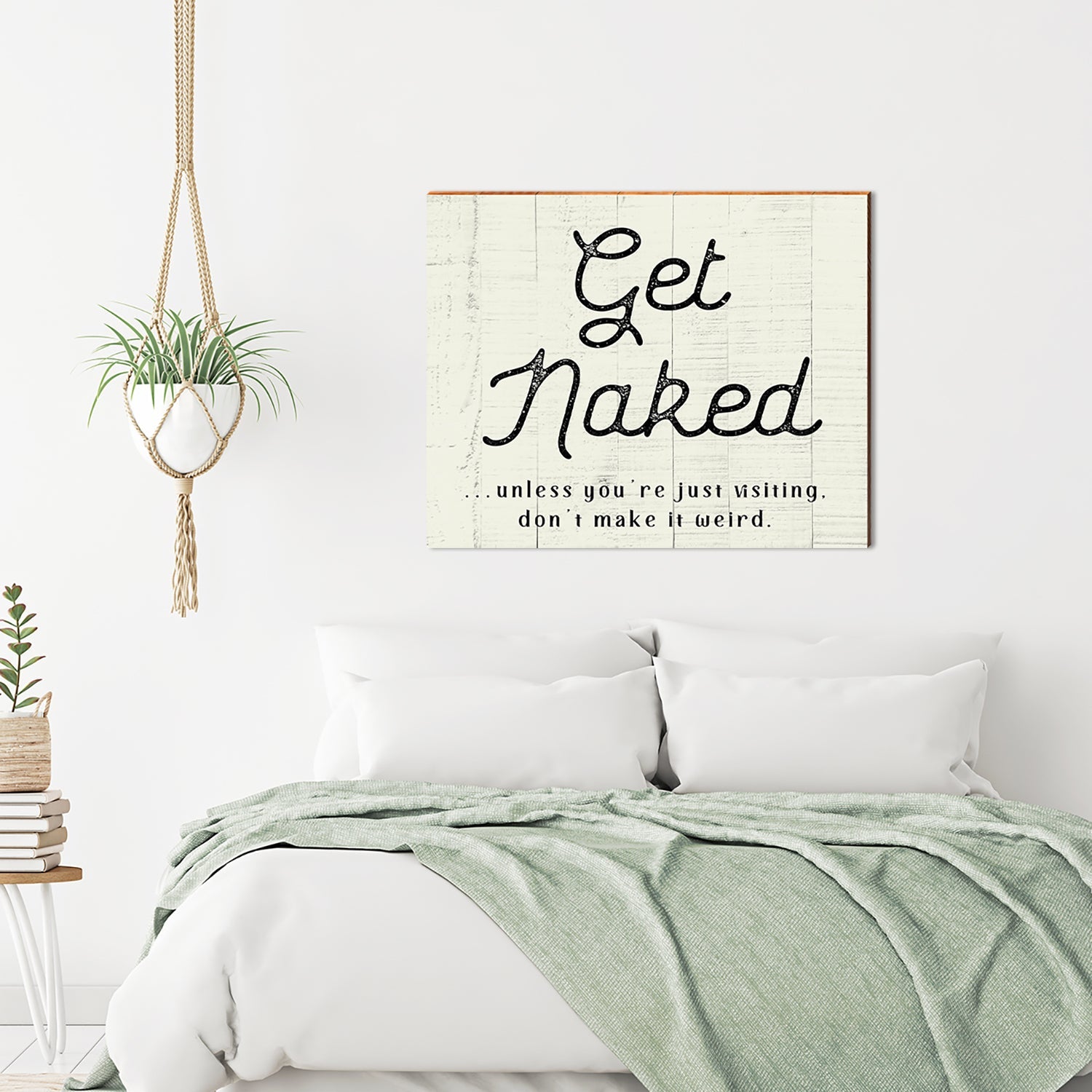 Get Naked Farmhouse Saying Sign | Wall Art Print on Real Wood